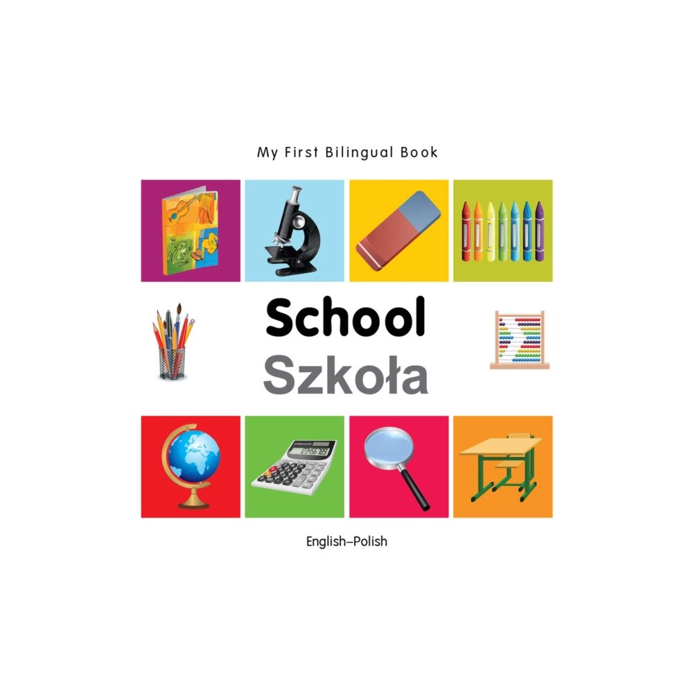 Milet Books Limited My First Bilingual Book - School - English-polish (bok, board book, eng)