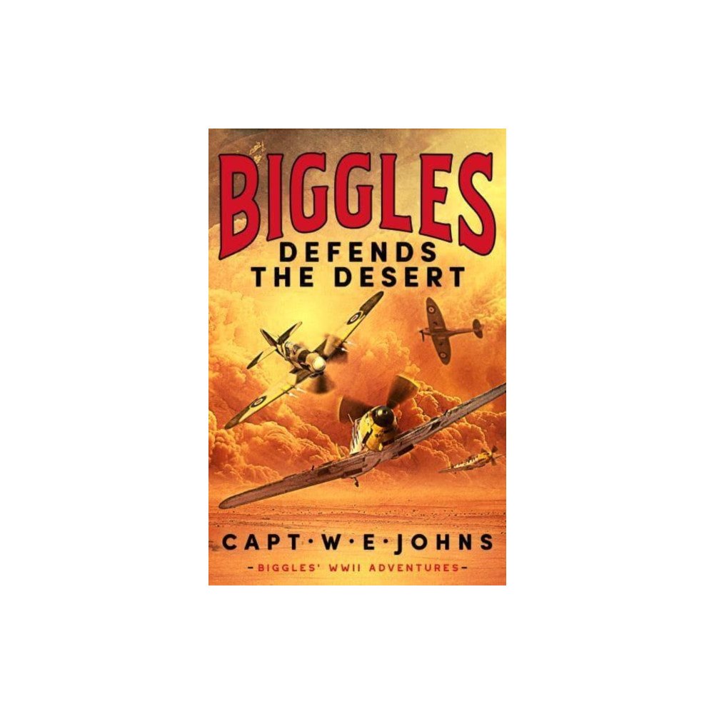Canelo Biggles Defends the Desert (inbunden, eng)
