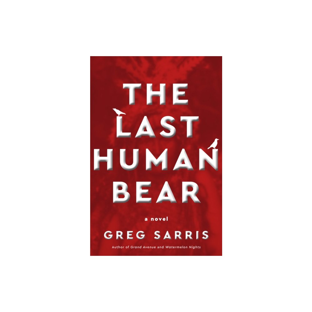 Heyday Books The Last Human Bear (inbunden, eng)