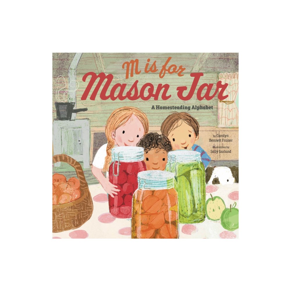 Familius LLC M Is for Mason Jar (inbunden, eng)