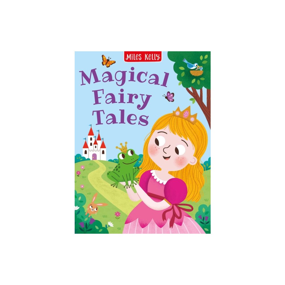 Miles Kelly Publishing Ltd Magical Fairy Tales (inbunden, eng)