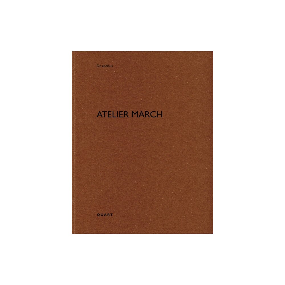 Quart Publishers Atelier March (häftad, eng)