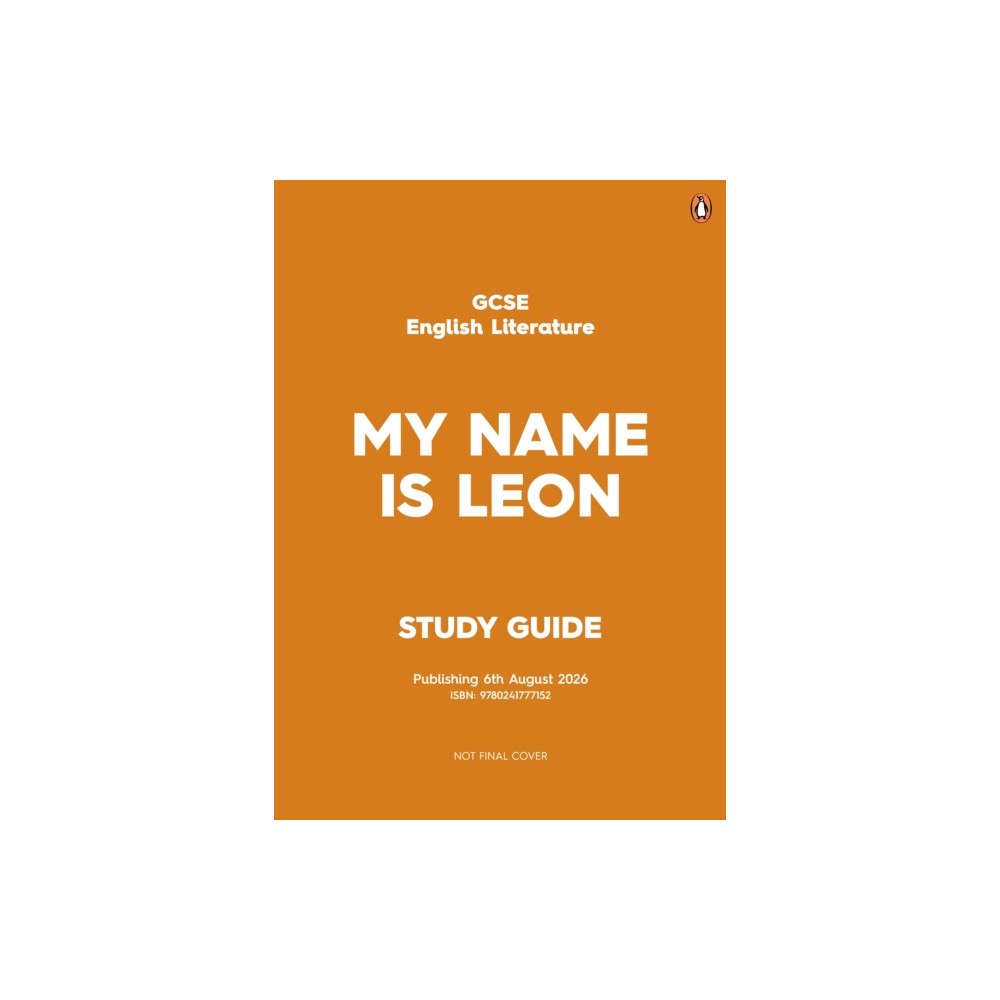 Penguin Random House Children's UK GCSE Study Guide: My Name is Leon (häftad, eng)