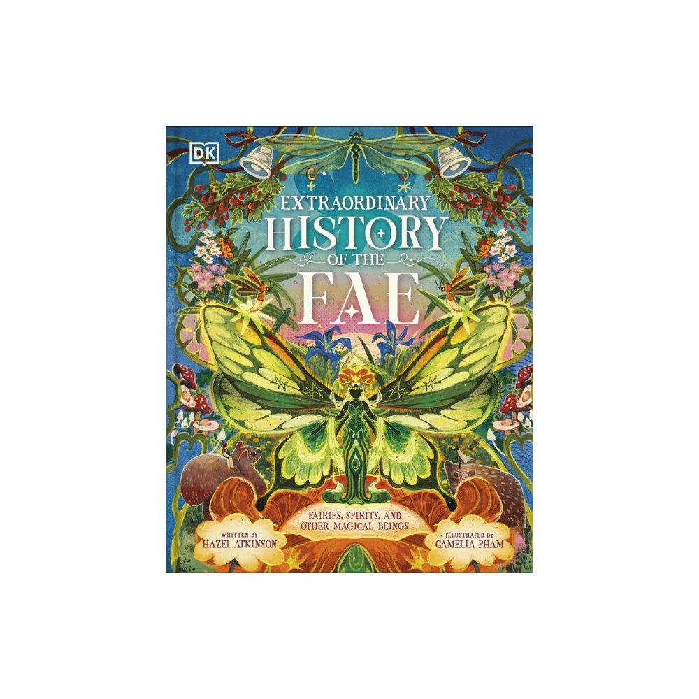 Dorling Kindersley Ltd Extraordinary History of the Fae (inbunden, eng)