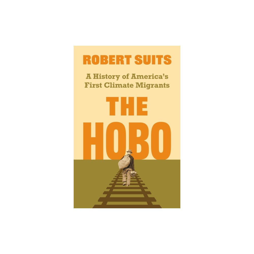 Princeton University Press The Hobo (inbunden, eng)
