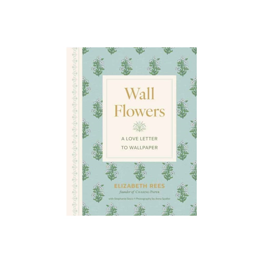 Gibbs M. Smith Inc Wall Flowers (inbunden, eng)