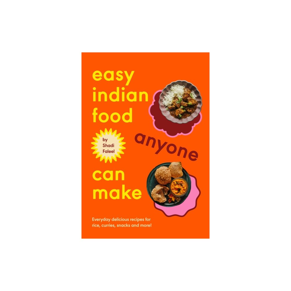 Ebury Publishing Easy Indian Food Anyone Can Make (inbunden, eng)