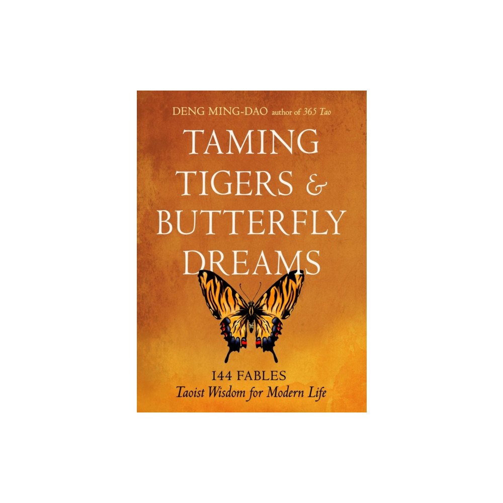 Red Wheel/Weiser Taming Tigers & Butterfly Dreams (häftad, eng)
