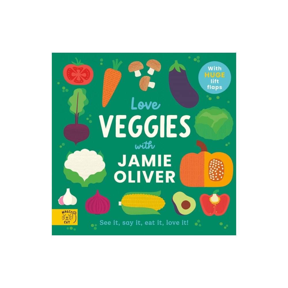 Magic Cat Publishing Love Veggies with Jamie Oliver! (bok, board book, eng)