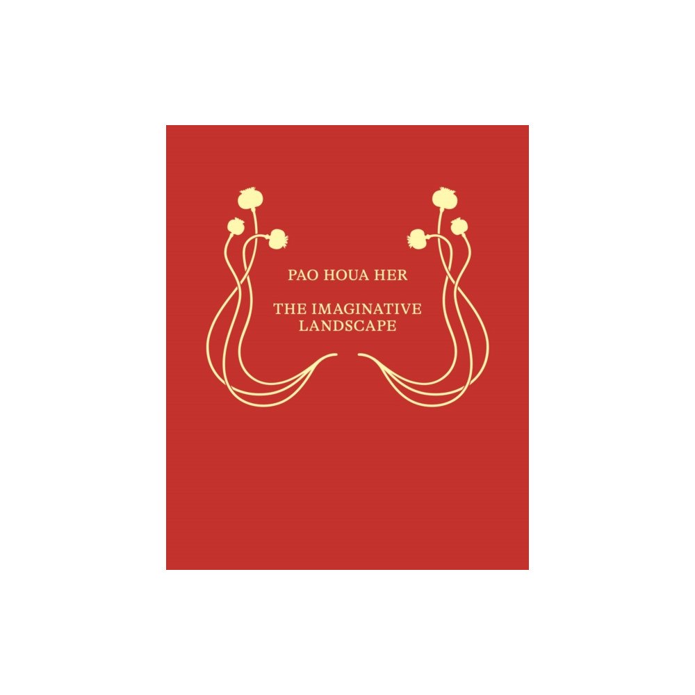 Inventory Press LLC Pao Houa Her: The Imaginative Landscape (häftad, eng)