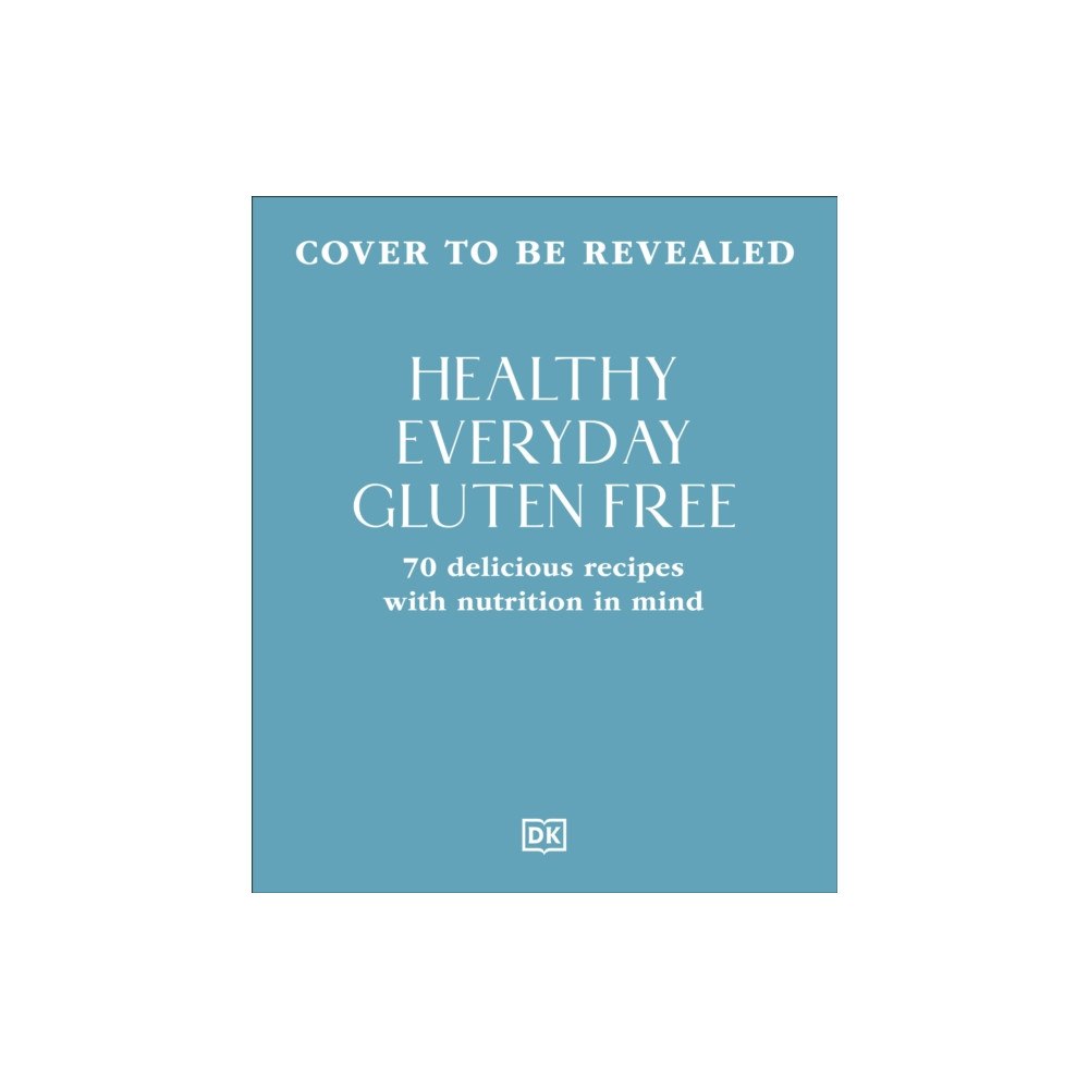 Dorling Kindersley Ltd Healthy Everyday Gluten Free (häftad, eng)