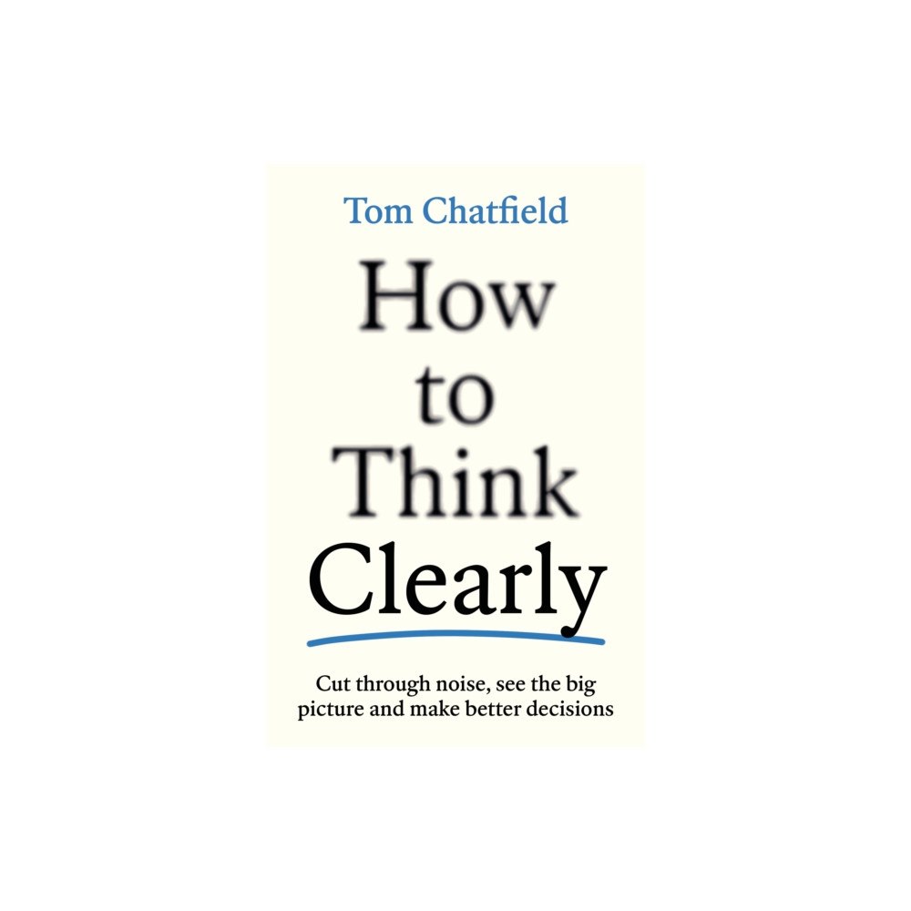 Profile Books Ltd How to Think Clearly (häftad, eng)