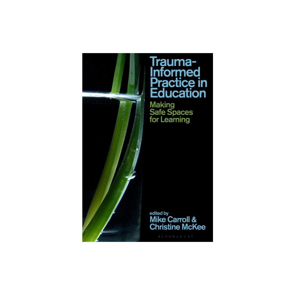 Bloomsbury Publishing PLC Trauma-Informed Practice in Education (häftad, eng)