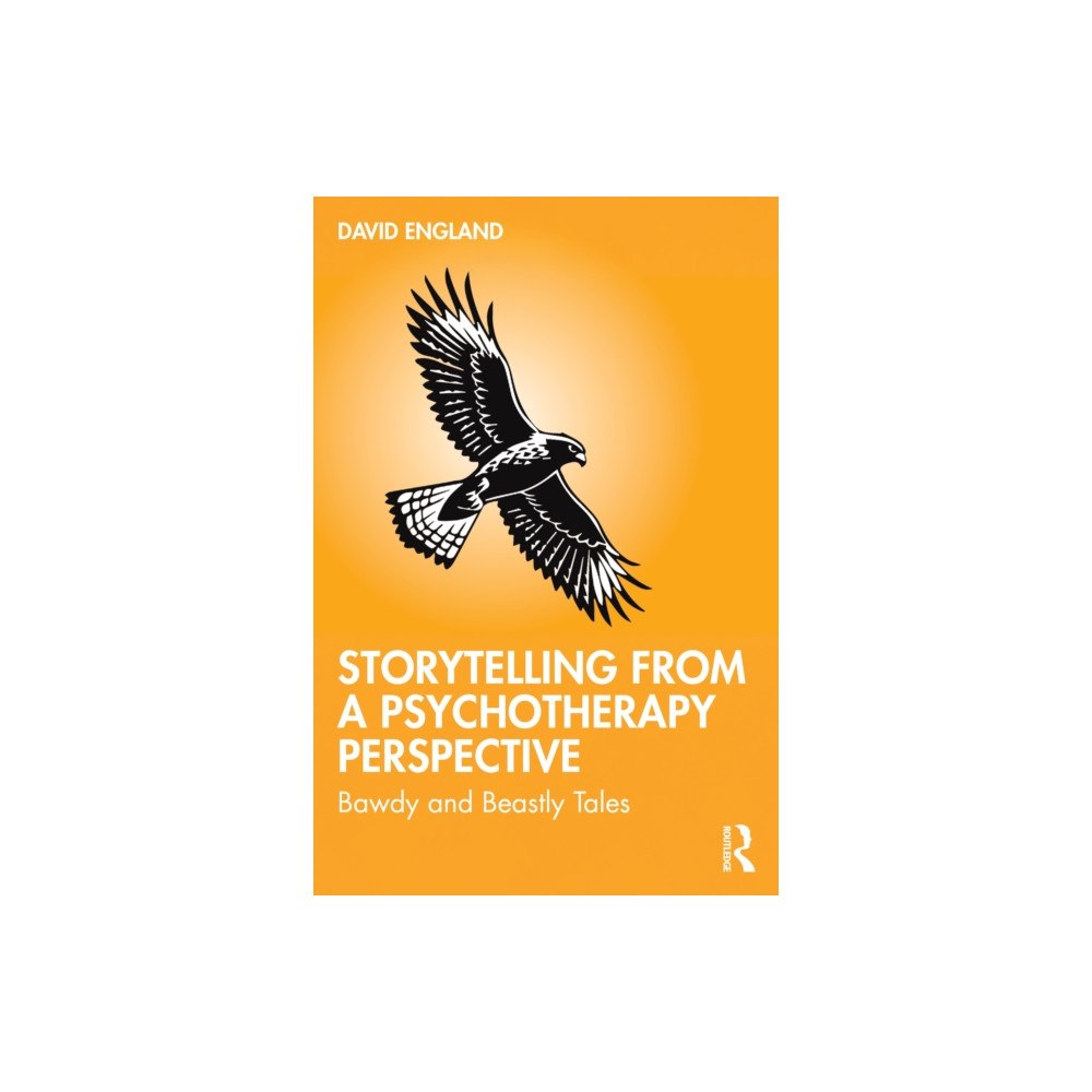 Taylor & francis ltd Storytelling from a Psychotherapy Perspective (häftad, eng)