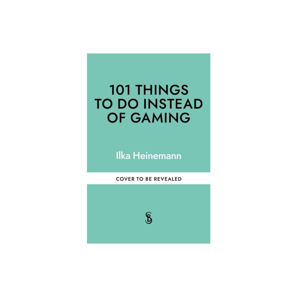 Octopus publishing group 101 Things to Do Instead of Gaming (häftad, eng)