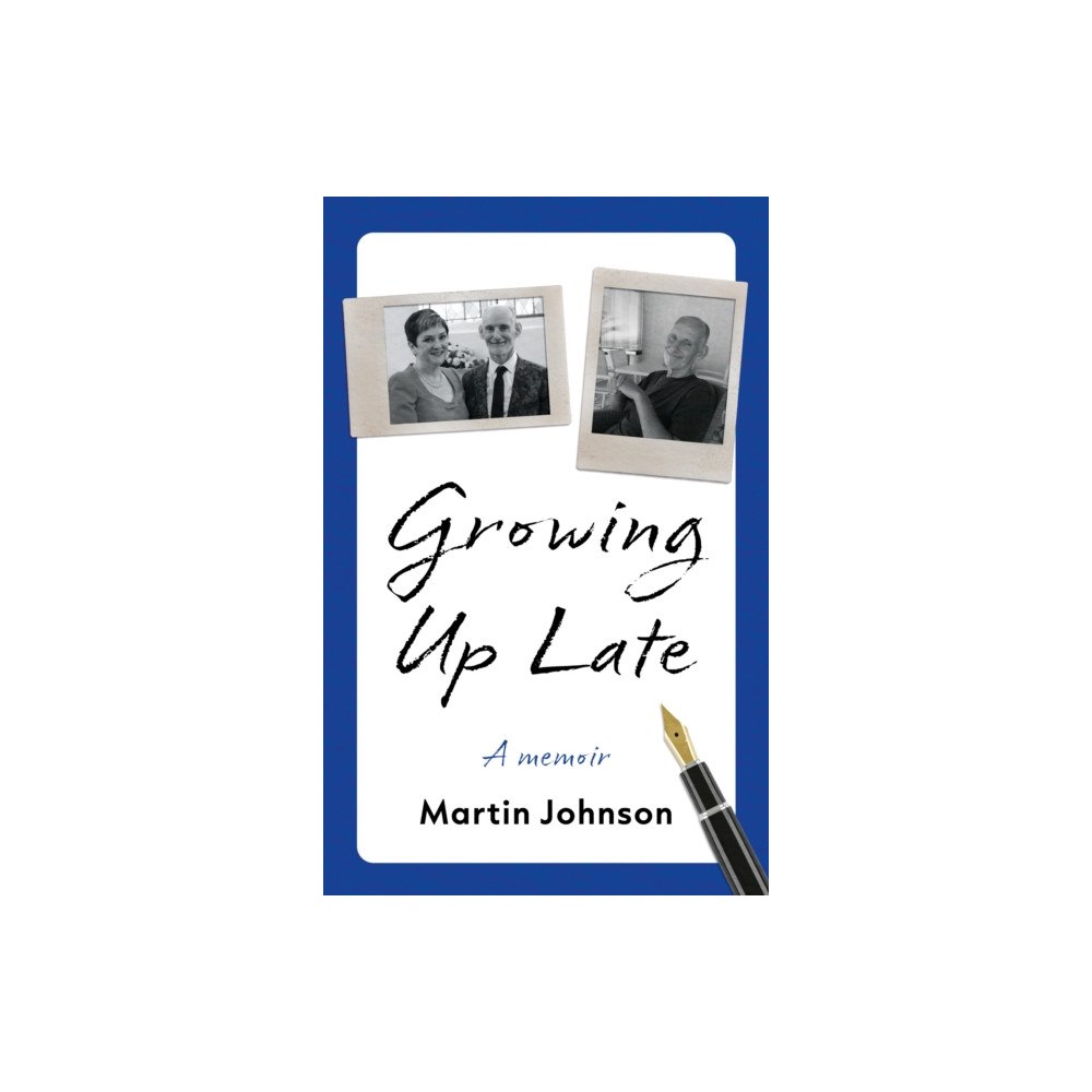 Troubador Publishing Growing Up Late (häftad, eng)