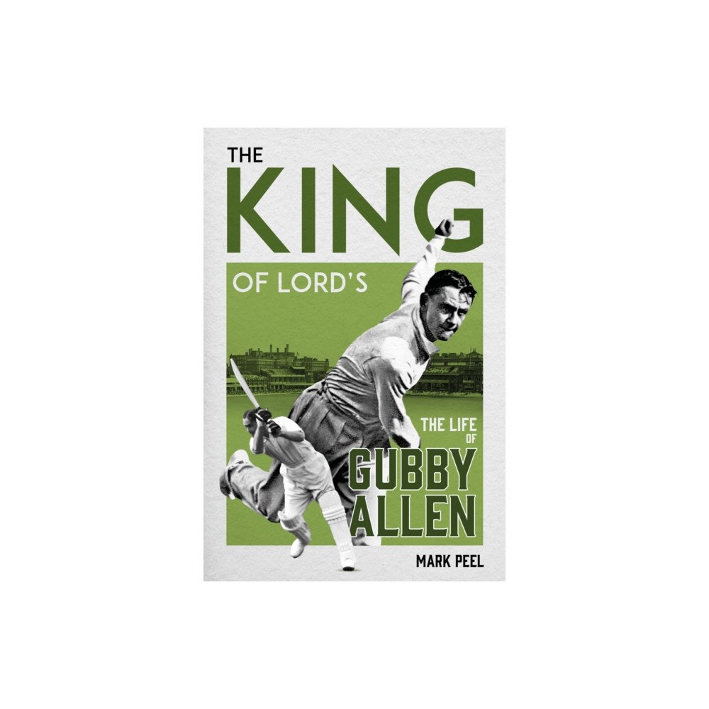 Pitch Publishing Ltd King of Lord''s (inbunden, eng)