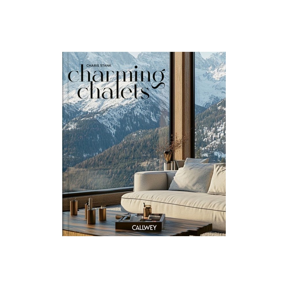 Georg Callwey Charming Chalets (inbunden, eng)