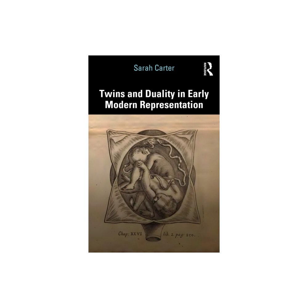 Taylor & francis ltd Twins and Duality in Early Modern Representation (häftad, eng)