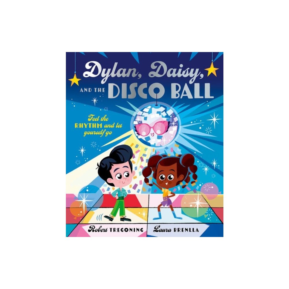 Oxford University Press Dylan, Daisy and the Disco Ball: A sparkling tale about self-confidence and finding your groove! (häftad, eng)