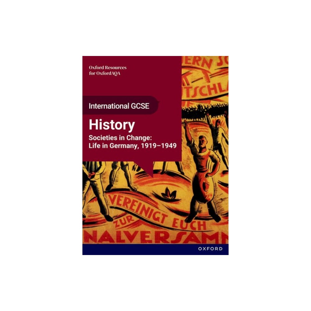 Oxford University Press OxfordAQA International GCSE History (9245): Societies in Change: Life in Germany, 1919-1949 Student Book (häftad, eng)