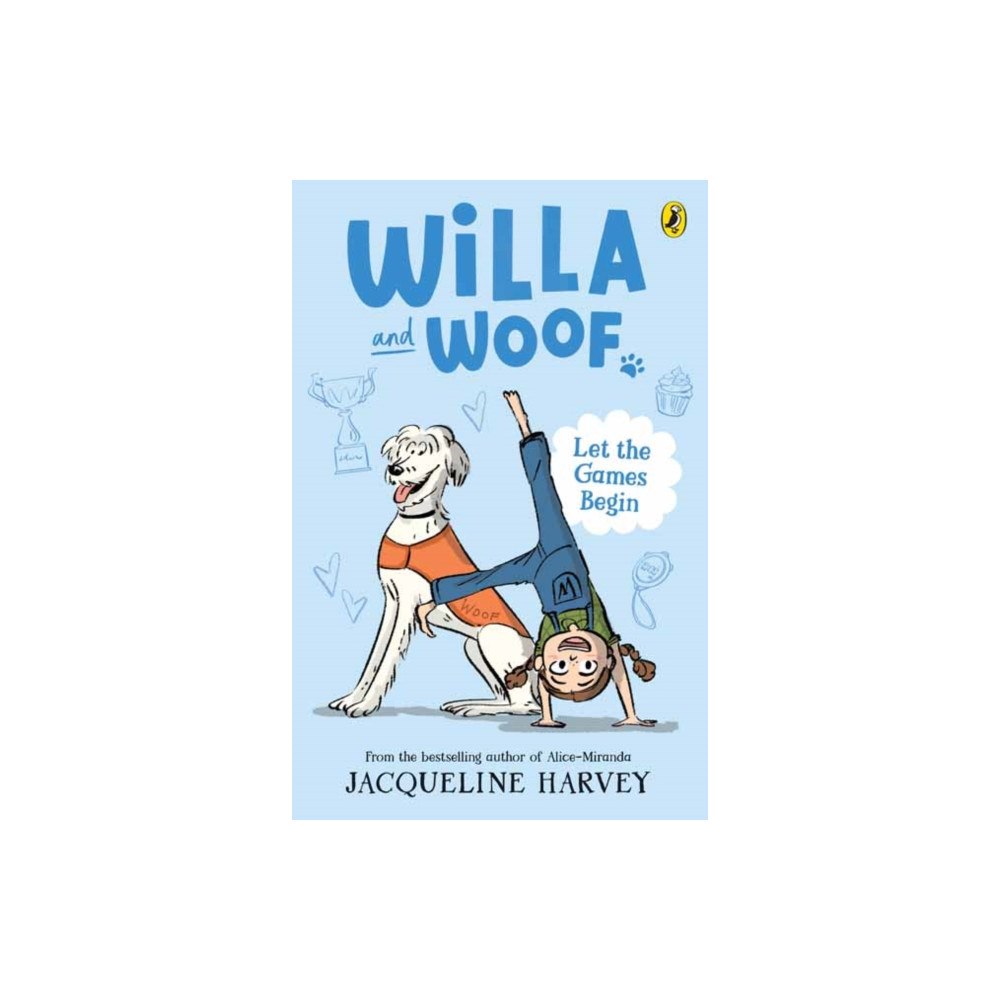 Penguin Random House Australia Willa and Woof 5: Let the Games Begin (häftad, eng)