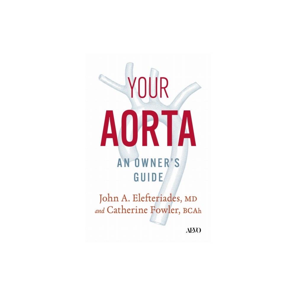 University of Toronto Press Your Aorta (inbunden, eng)