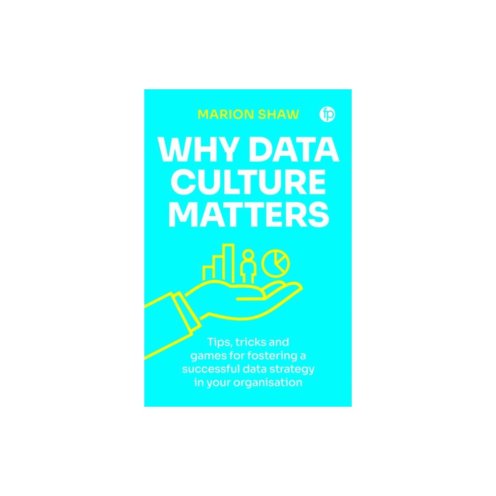 Facet Publishing Why Data Culture Matters (häftad, eng)