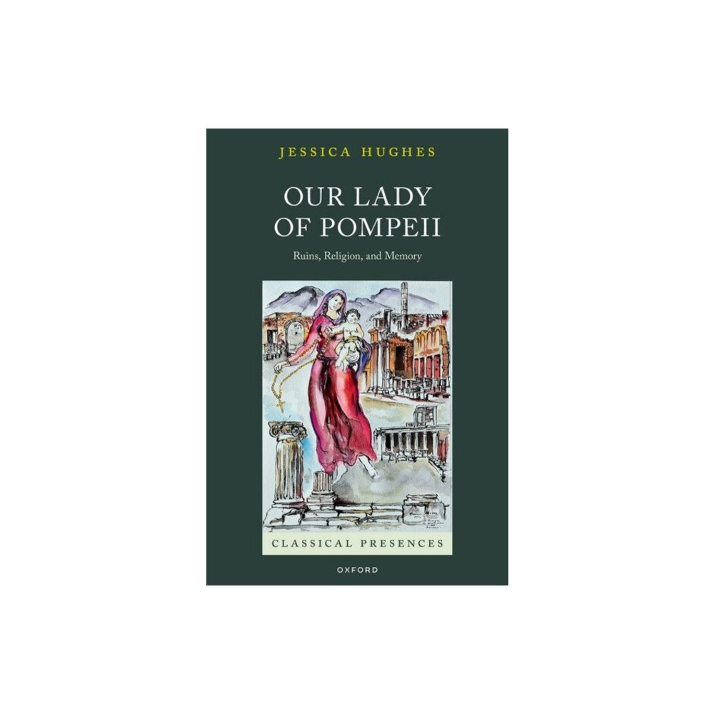 Oxford University Press Our Lady of Pompeii (inbunden, eng)