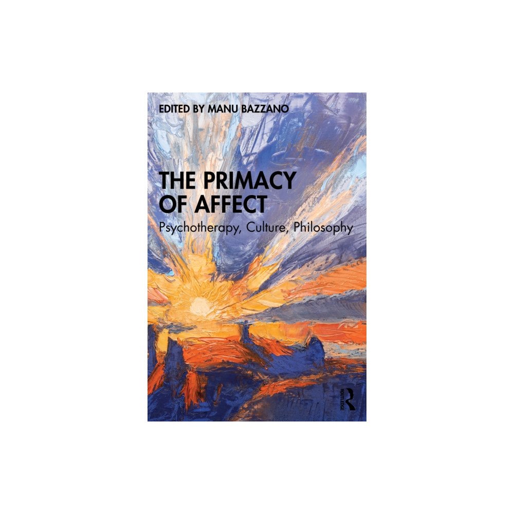 Taylor & francis ltd The Primacy of Affect (häftad, eng)