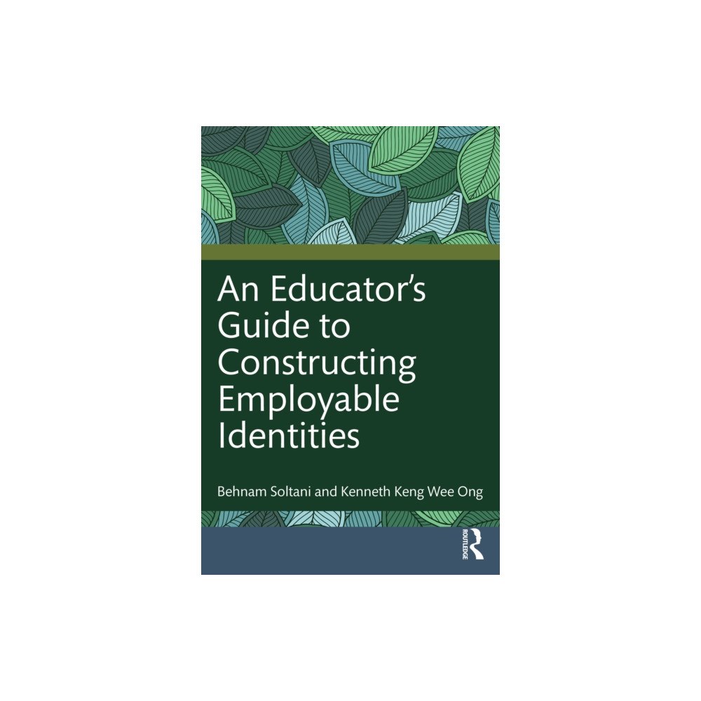 Taylor & francis ltd An Educator's Guide to Constructing Employable Identities (häftad, eng)