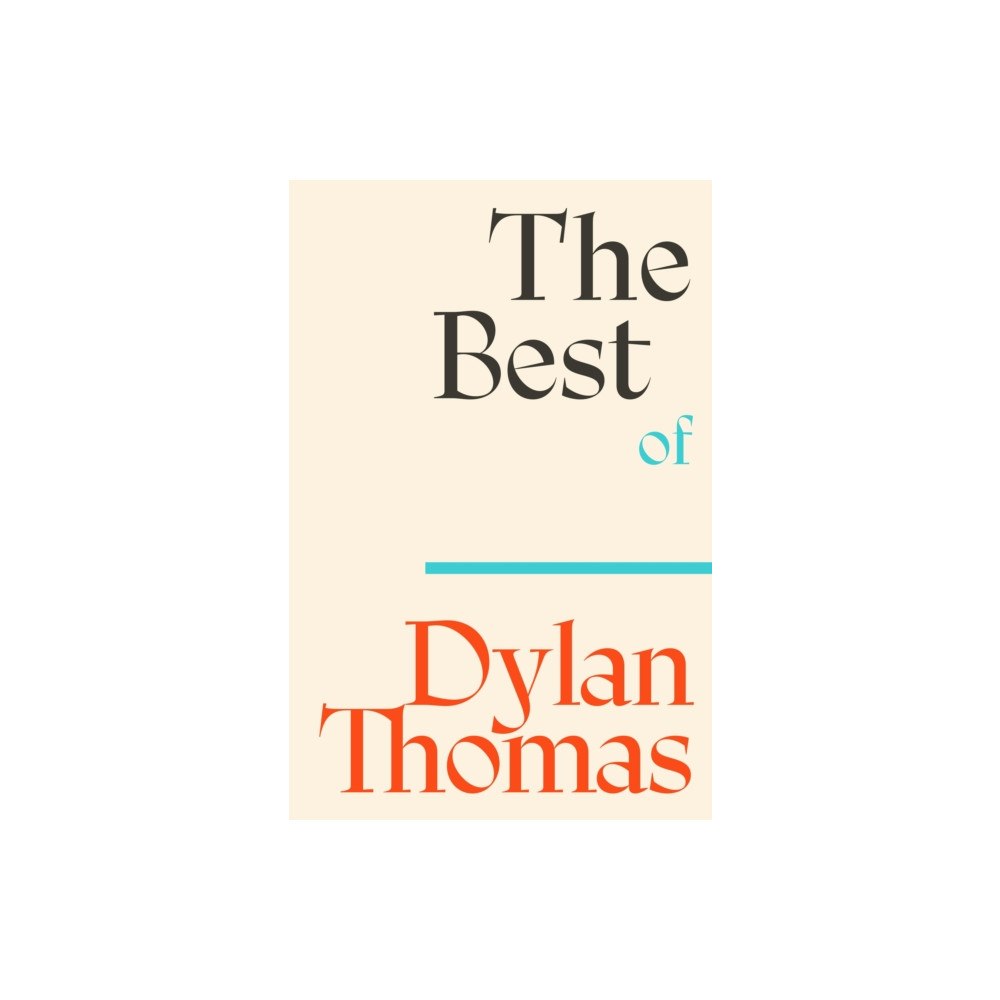 Orion Publishing Co The Best of Dylan Thomas (häftad, eng)