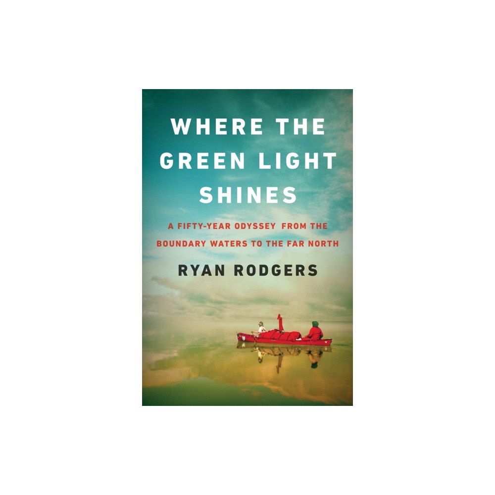 University of Minnesota Press Where the Green Light Shines (inbunden, eng)