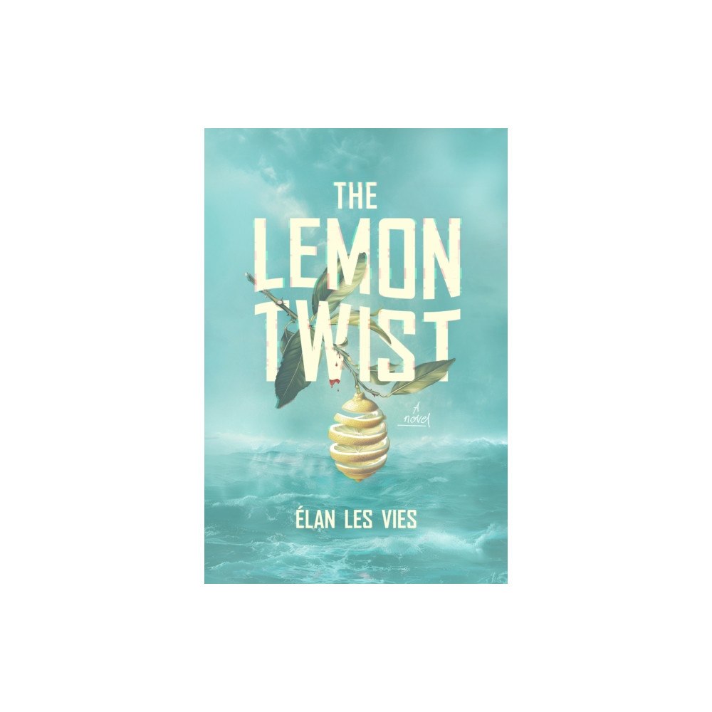 Turner Publishing Company The Lemon Twist (häftad, eng)
