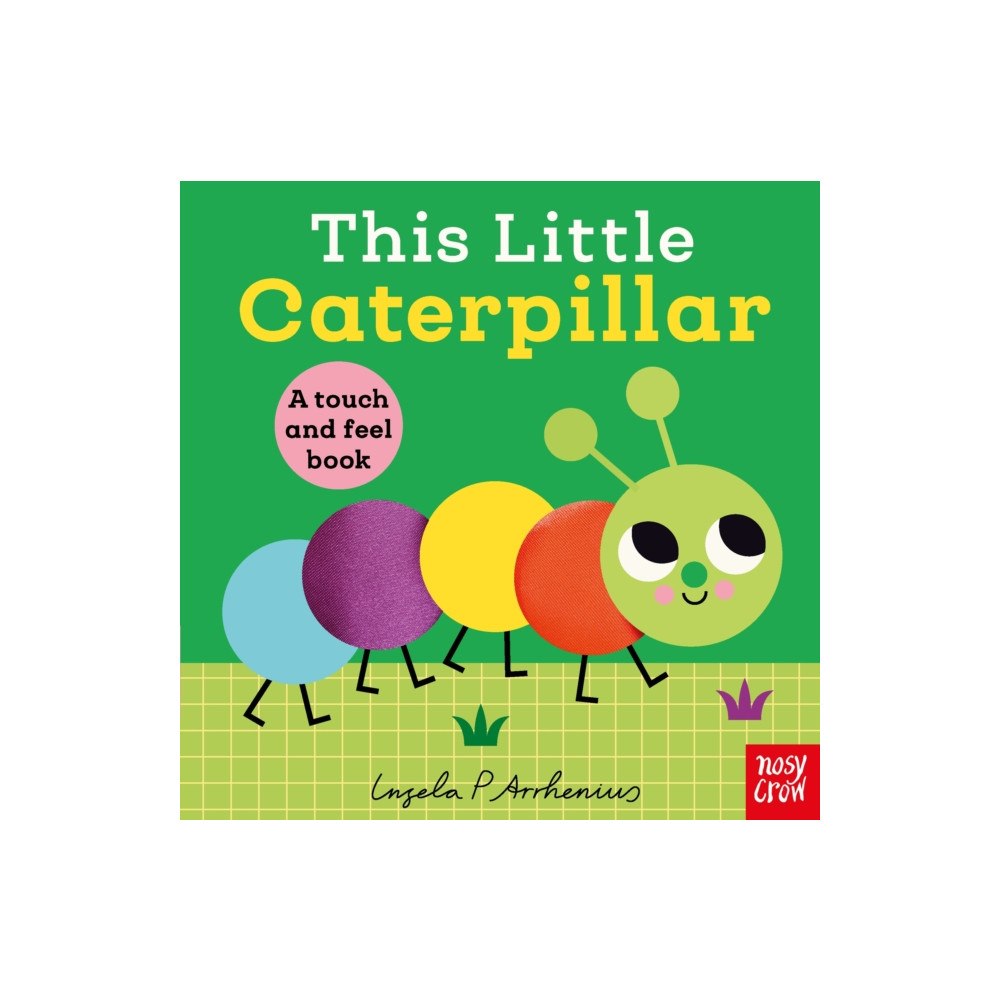 Nosy Crow Ltd This Little Caterpillar (bok, board book, eng)