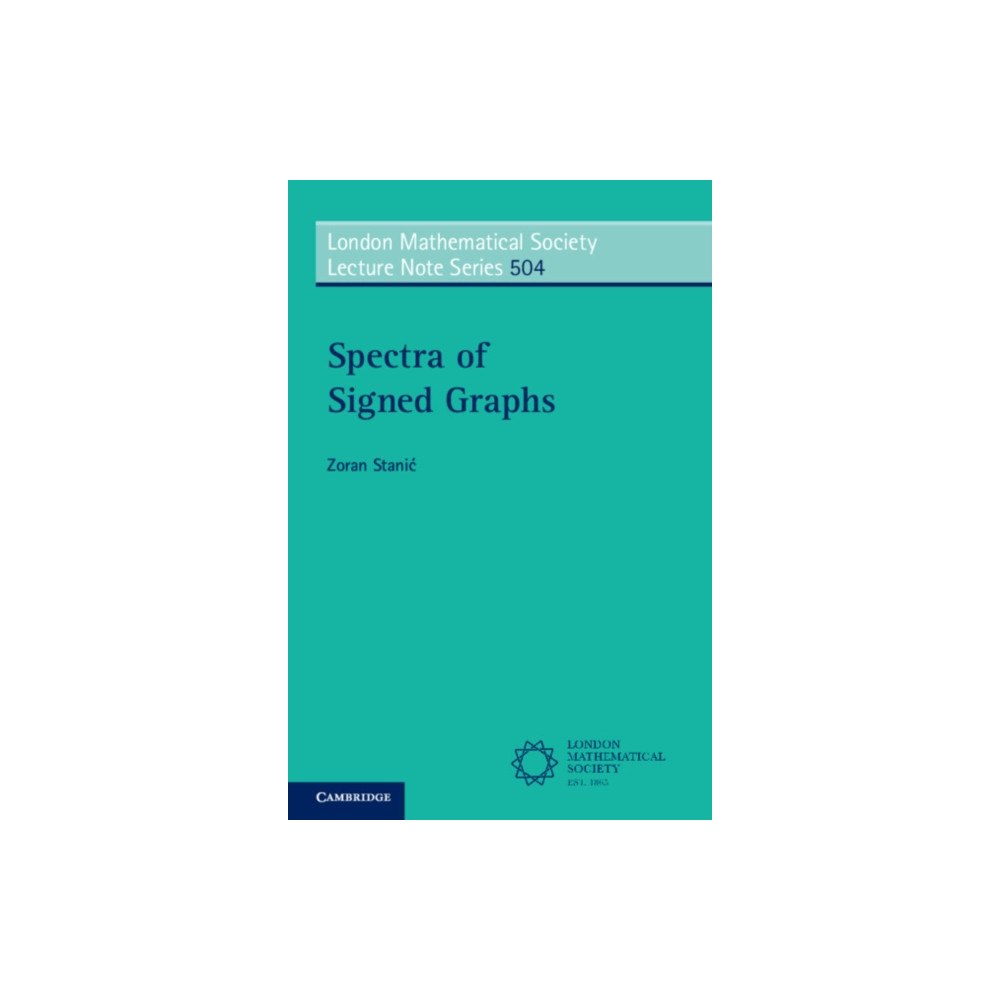 Cambridge University Press Spectra of Signed Graphs (häftad, eng)