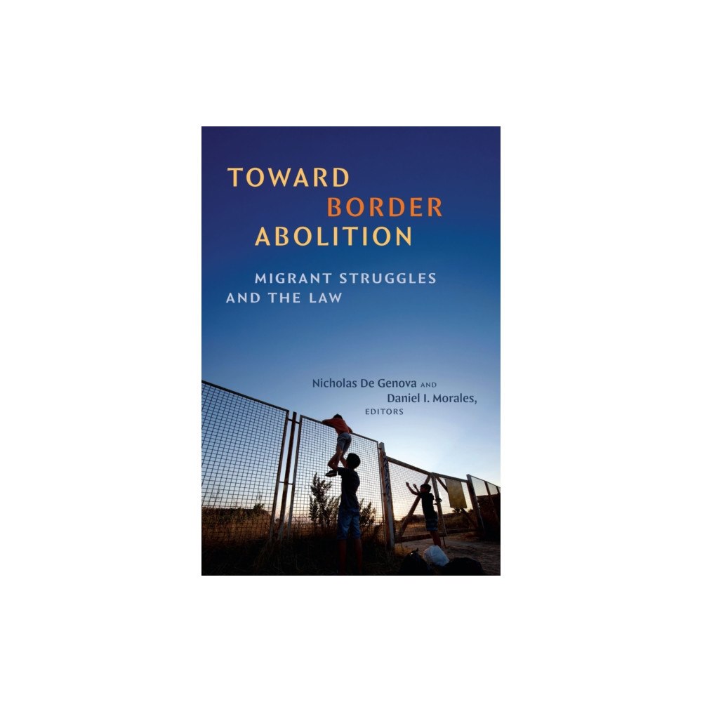 Duke university press Border Abolitionism (häftad, eng)