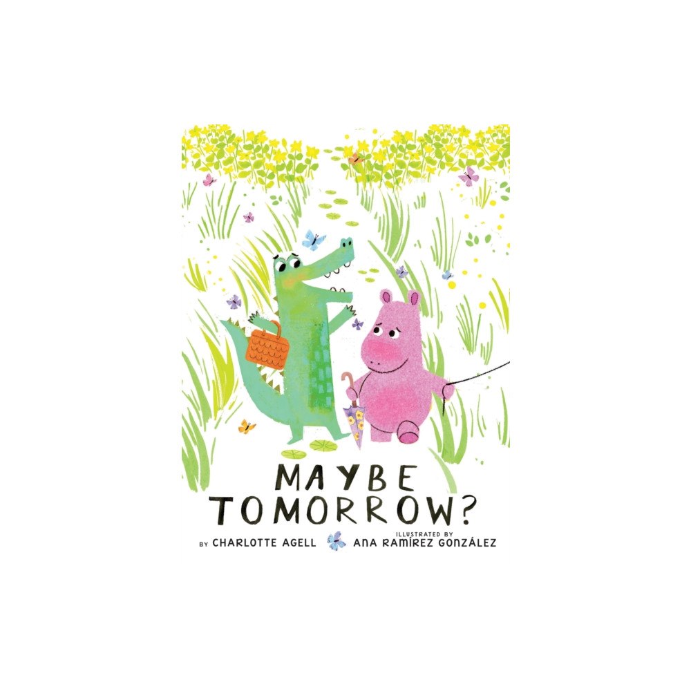 Not Stated Maybe Tomorrow? (A Maybe Tomorrow Book) (häftad, eng)