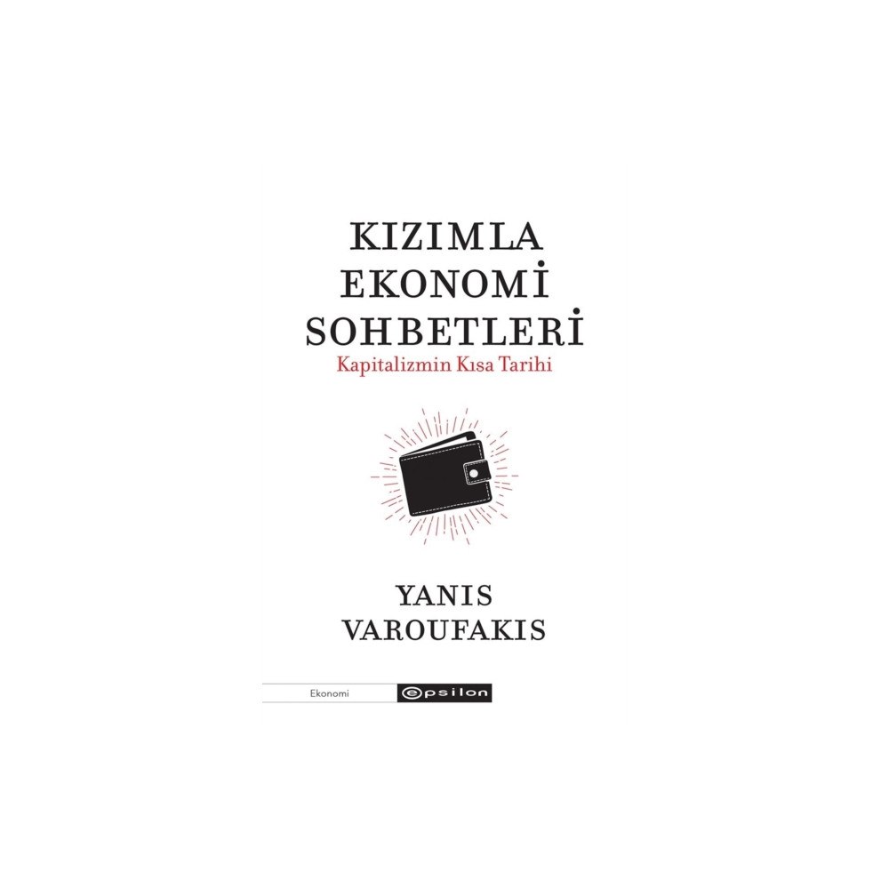 Epsilon Yayinevi Kizimla Ekonomi Sohbetleri - Kapitalizmin Kisa Tarihi (häftad, tur)