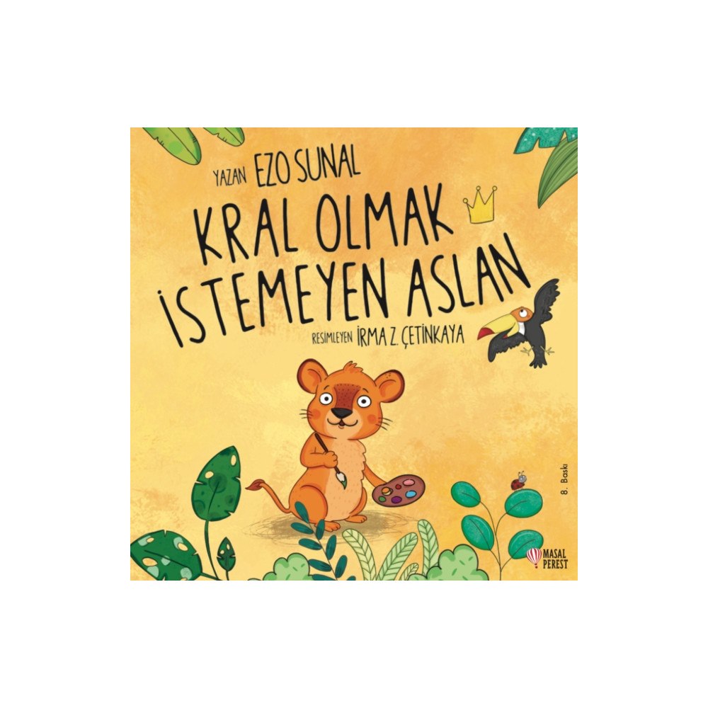 Masalperest Kral Olmak Istemeyen Aslan (häftad, tur)