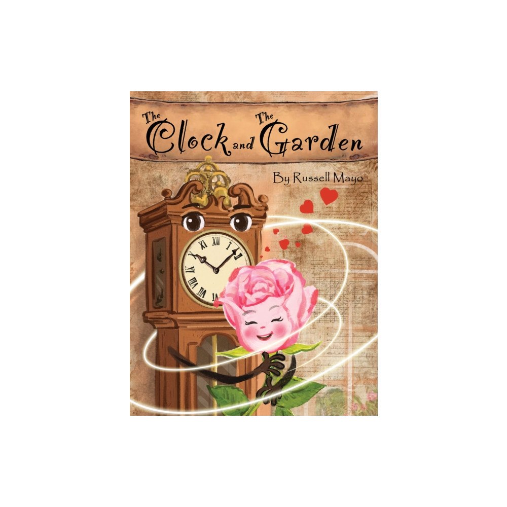 Austin Macauley Publishers LLC The Clock and the Garden (inbunden, eng)