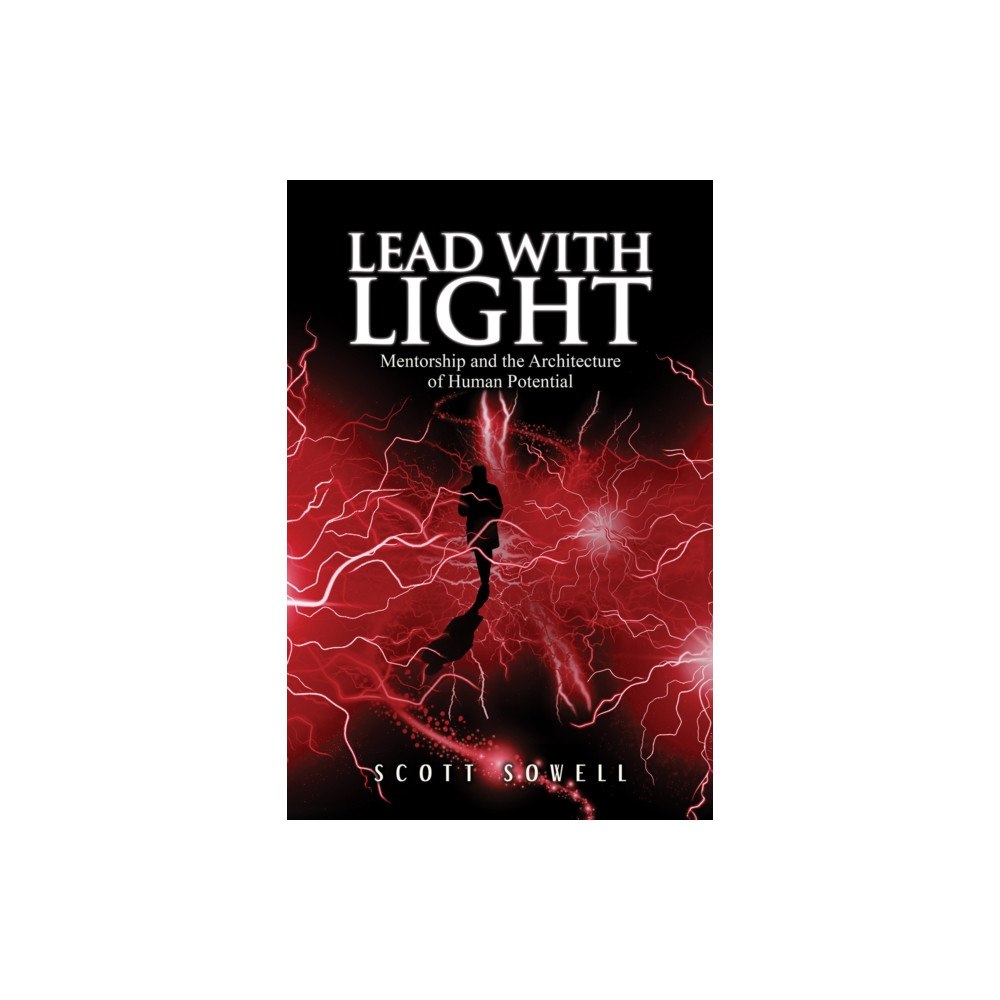 Austin Macauley Publishers LLC Lead with Light (inbunden, eng)