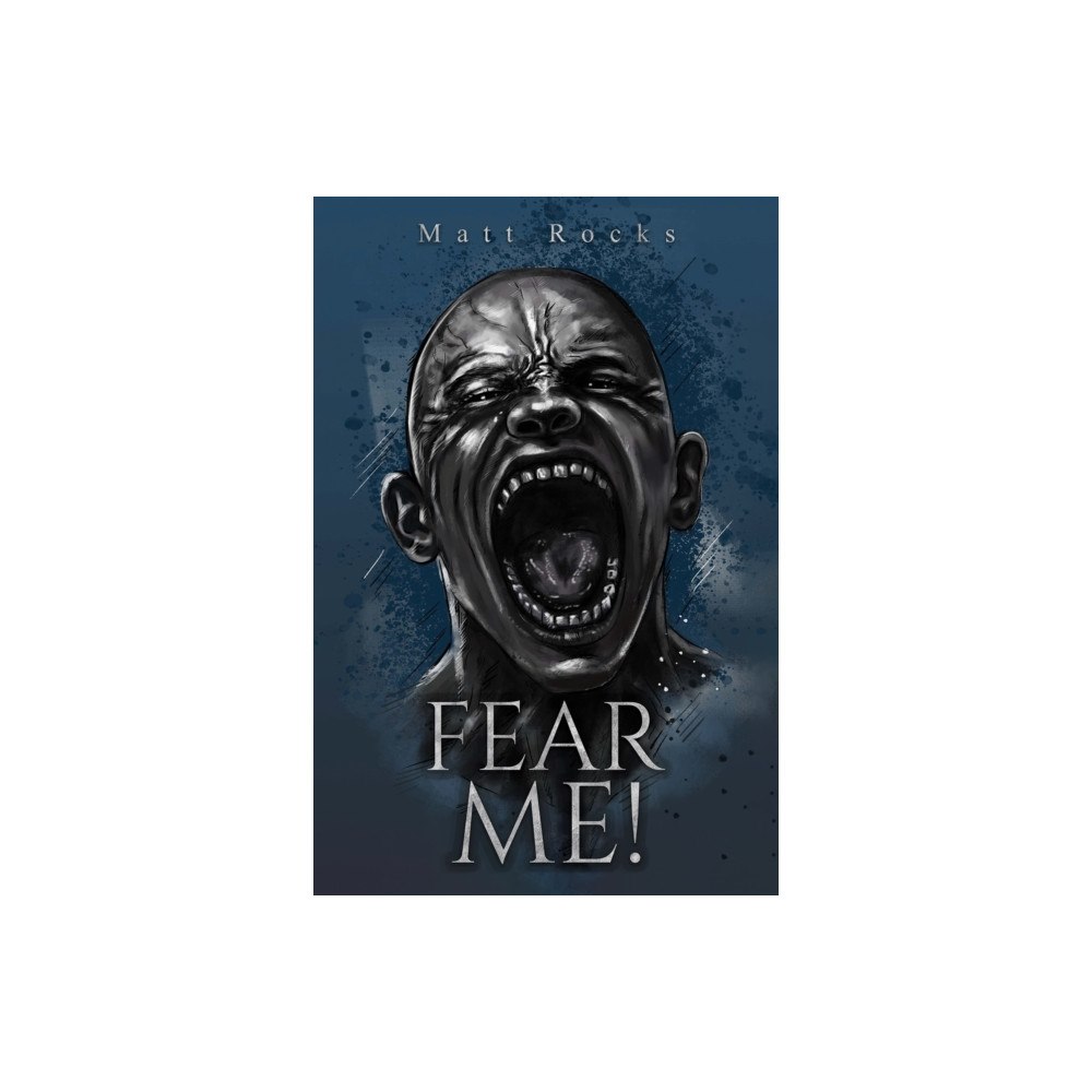 Austin Macauley Publishers Fear Me! (häftad, eng)