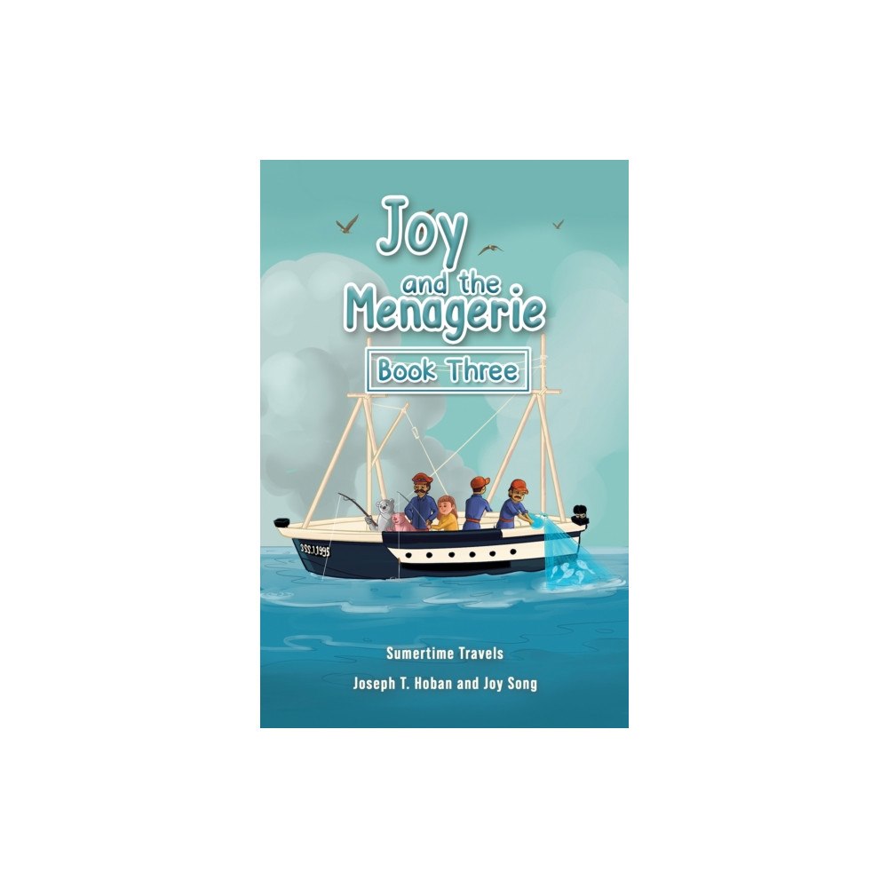 Austin Macauley Publishers LLC Joy and the Menagerie - Book Three (häftad, eng)