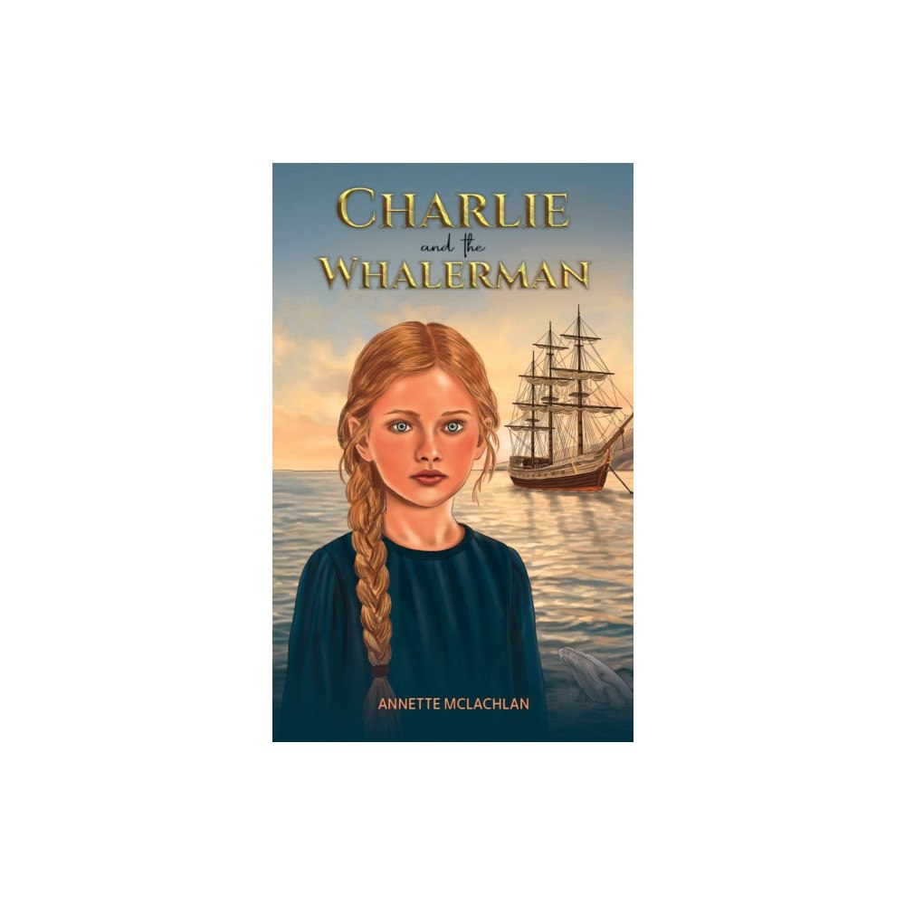 Austin Macauley Publishers Charlie and the Whalerman (häftad, eng)