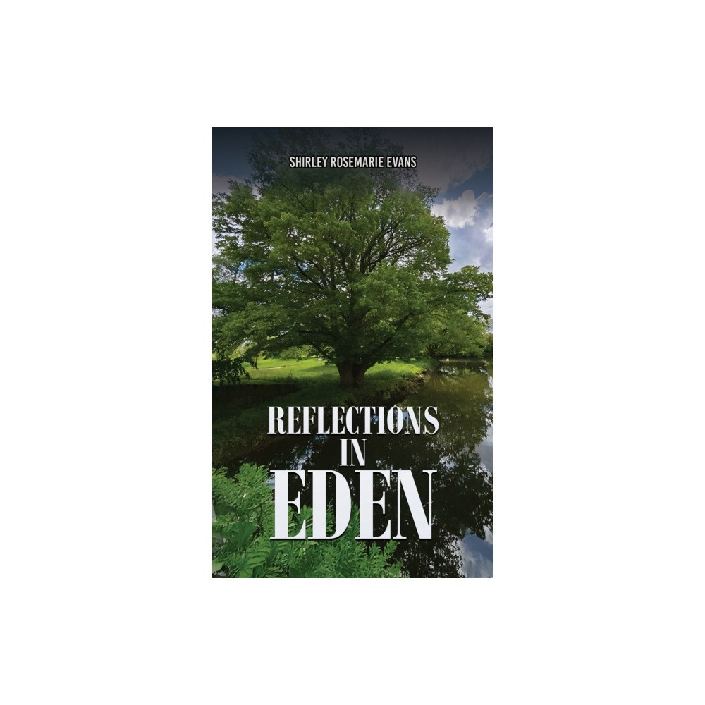 Austin Macauley Publishers Reflections in Eden (häftad, eng)