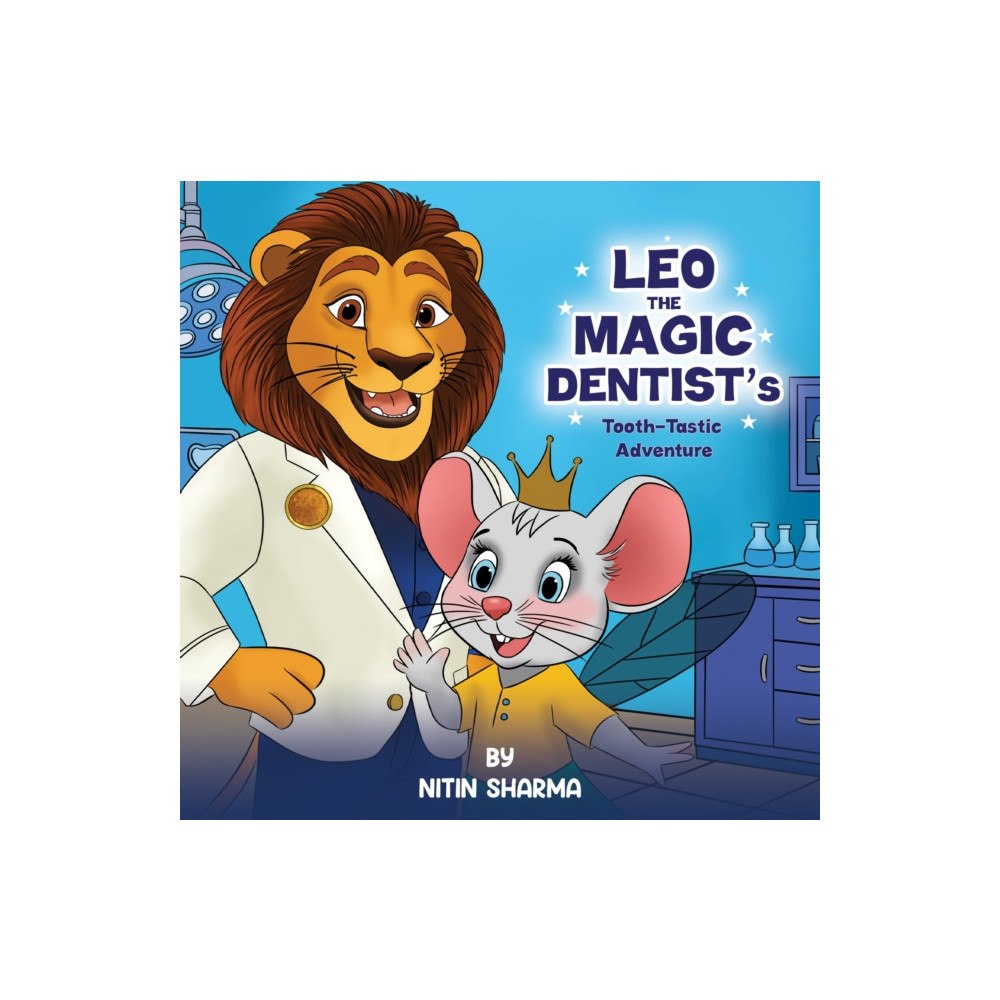 Austin Macauley Publishers Leo the Magic Dentist's Tooth-Tastic Adventure (häftad, eng)