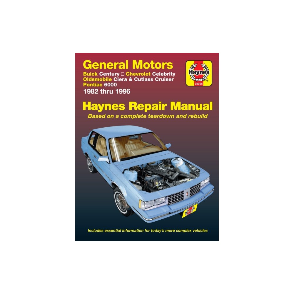 Haynes Manuals Inc GM; Buick Century, Chevrolet Celebrity, Oldsmobile Ciera, Cutlass CRuiser & Pontiac 6000 (82 -95) (häftad, eng)