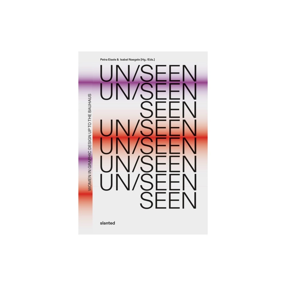 Slanted Publishers UG UN/SEEN (inbunden, eng)