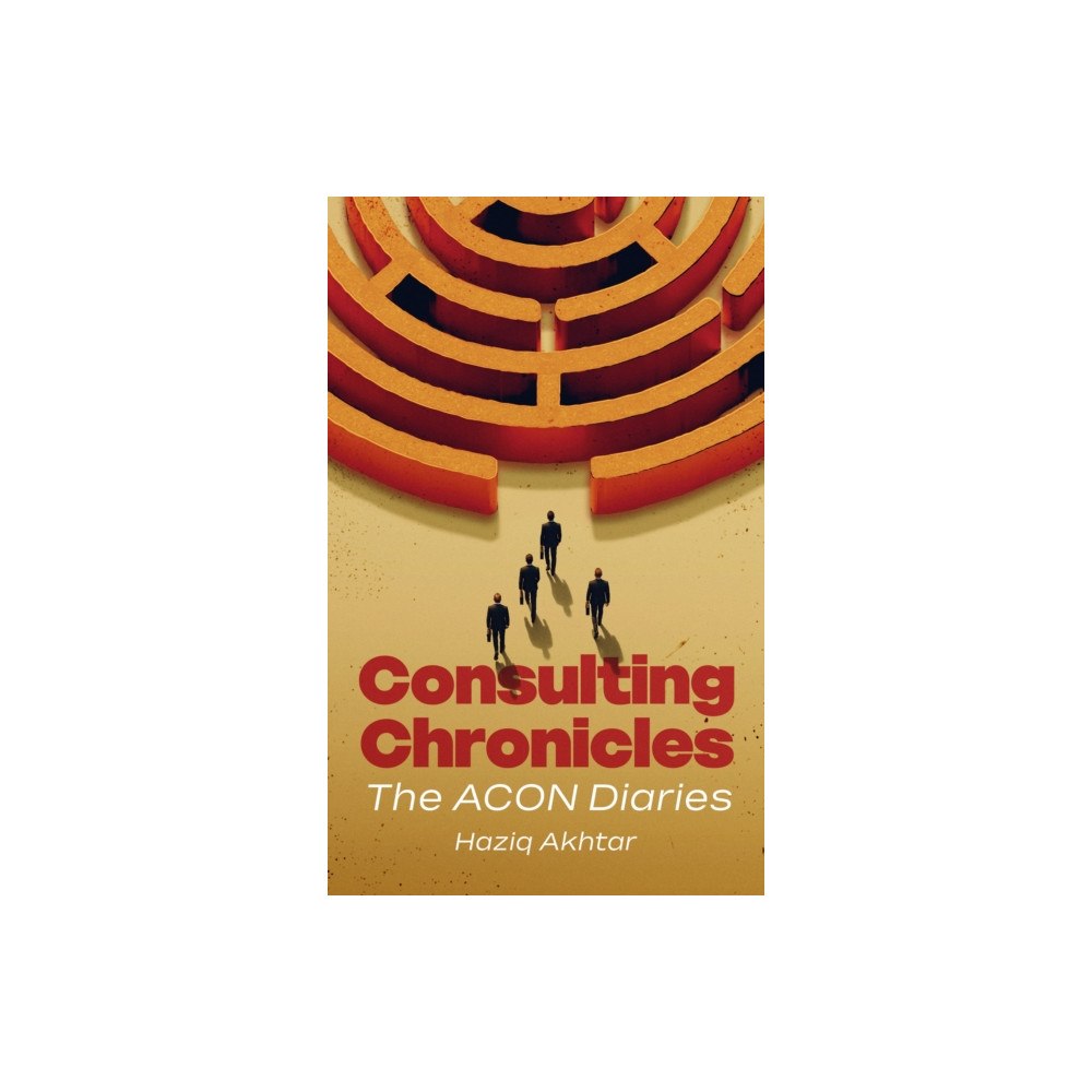 Austin Macauley Publishers FZE Consulting Chronicles (häftad, eng)
